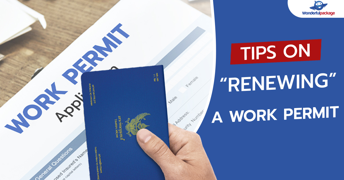 Tips on renewing a Work Permit.