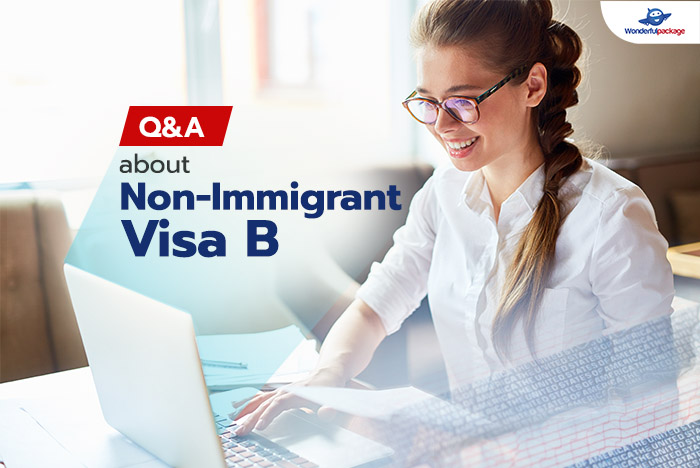 Q&A About Non-Immigrant Visa B