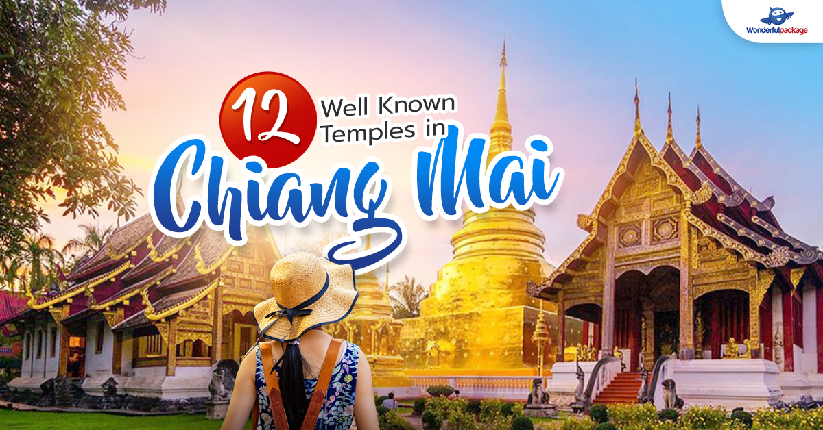 12 Well Known Temples in Chiang Mai