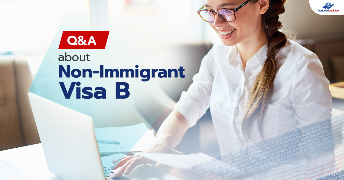 Q&A about Non-Immigrant Visa B