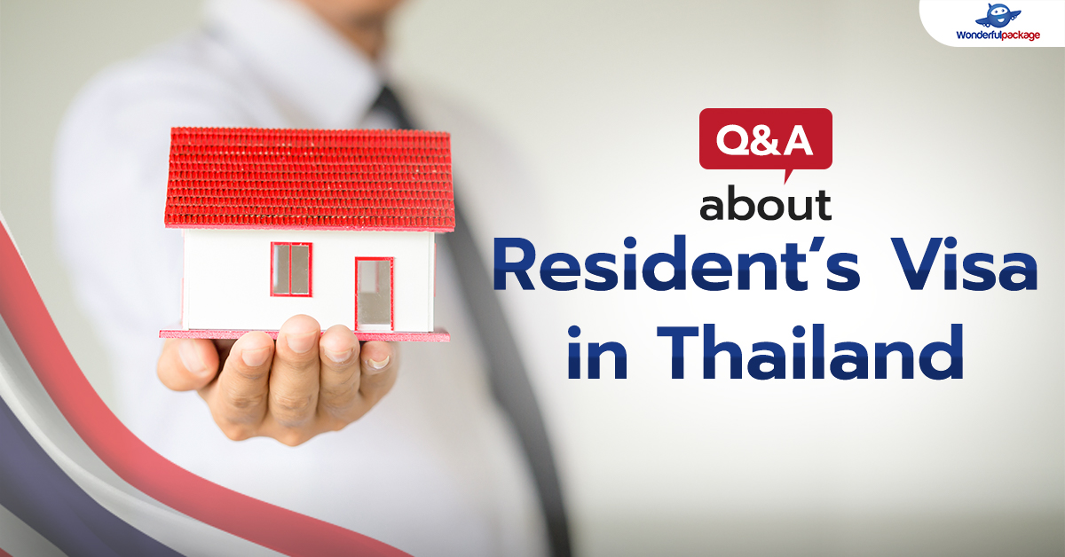 Q&A about Resident’s Visa in Thailand