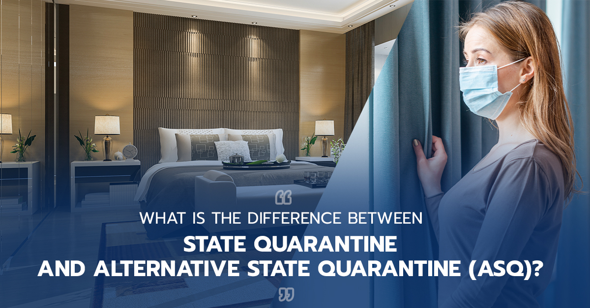 What is the difference between State Quarantine and Alternative State Quarantine (ASQ)?