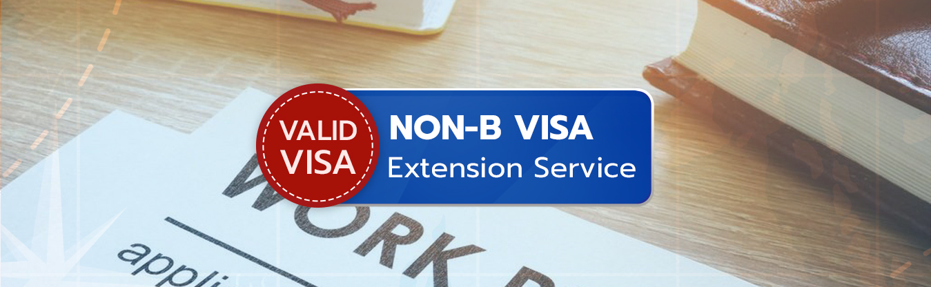 บริการให้คำปรึกษาการต่ออายุวีซ่าทำงาน (Non-B Visa Extension), Visa ...