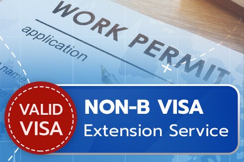 Non-B Visa Extension service for foreigners working in Thailand